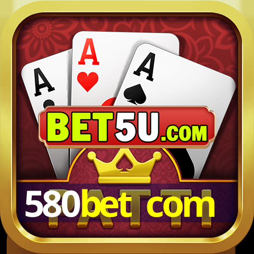 580bet com